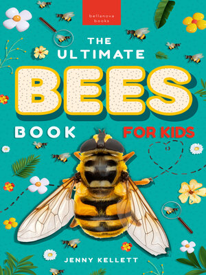 cover image of The Ultimate Bees Book for Kids